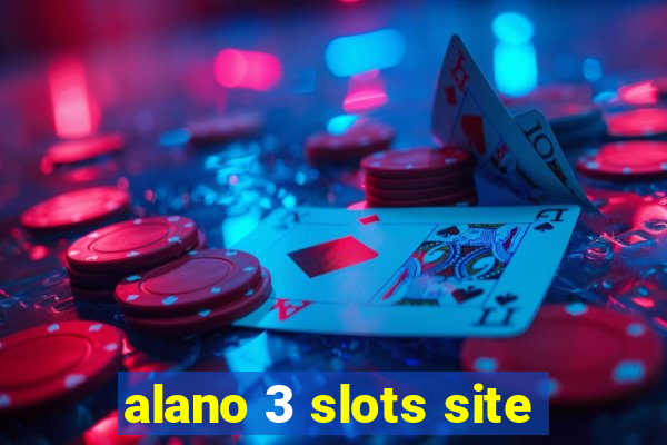 alano 3 slots site